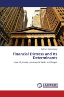 Financial Distress and Its Determinants