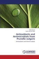 Antioxidants and Antimicrobials from Prunella vulgaris