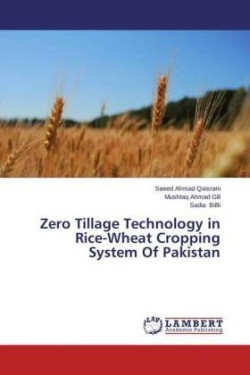 Zero Tillage Technology in Rice-Wheat Cropping System Of Pakistan