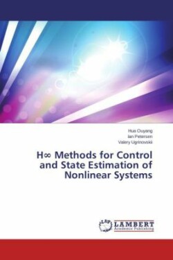 H Methods for Control and State Estimation of Nonlinear Systems