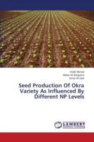 Seed Production Of Okra Variety As Influenced By Different NP Levels