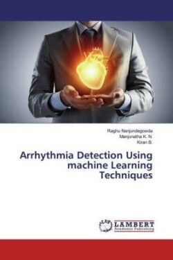 Arrhythmia Detection Using machine Learning Techniques