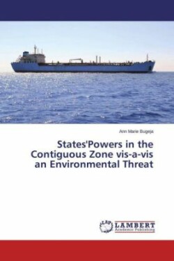 States'powers in the Contiguous Zone VIS-A-VIS an Environmental Threat