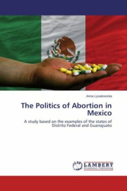 Politics of Abortion in Mexico