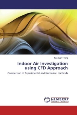 Indoor Air Investigation using CFD Approach