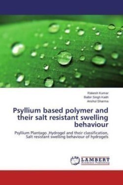 Psyllium based polymer and their salt resistant swelling behaviour