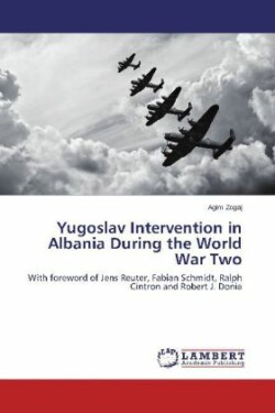 Yugoslav Intervention in Albania During the World War Two