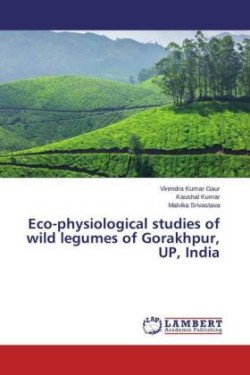 Eco-physiological studies of wild legumes of Gorakhpur, UP, India