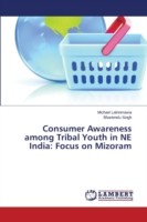 Consumer Awareness among Tribal Youth in NE India