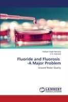 Fluoride and Fluorosis -A Major Problem