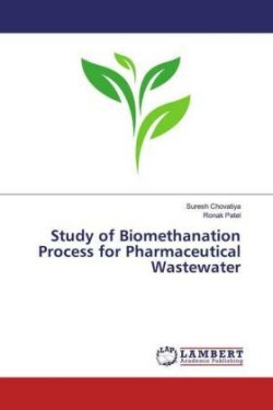 Study of Biomethanation Process for Pharmaceutical Wastewater