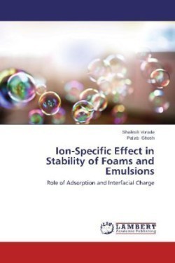 Ion-Specific Effect in Stability of Foams and Emulsions