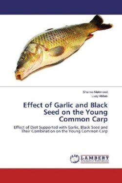 Effect of Garlic and Black Seed on the Young Common Carp