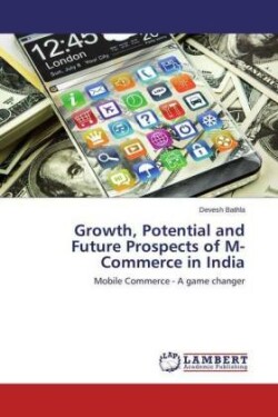 Growth, Potential and Future Prospects of M-Commerce in India