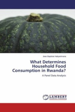 What Determines Household Food Consumption in Rwanda?
