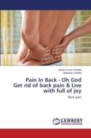 Pain in Back - Oh God Get Rid of Back Pain & Live with Full of Joy