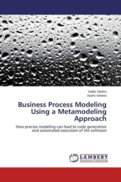 Business Process Modeling Using a Metamodeling Approach
