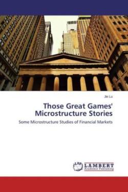 Those Great Games' Microstructure Stories