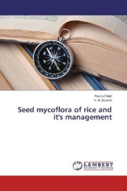 Seed mycoflora of rice and it's management
