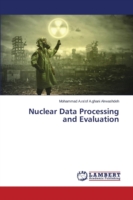 Nuclear Data Processing and Evaluation