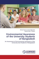 Environmental Awareness of the University Students of Bangladesh