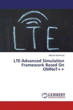 Lte-Advanced Simulation Framework Based on Omnet++