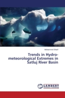 Trends in Hydro-meteorological Extremes in Satluj River Basin