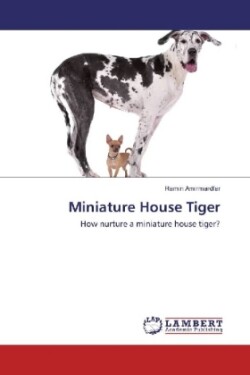 Miniature House Tiger