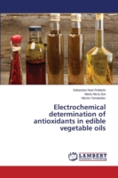 Electrochemical determination of antioxidants in edible vegetable oils