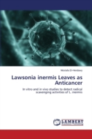 Lawsonia inermis Leaves as Anticancer