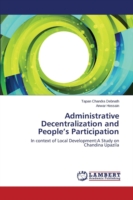 Administrative Decentralization and People's Participation
