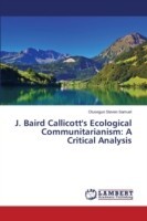 J. Baird Callicott's Ecological Communitarianism
