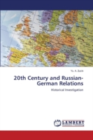 20th Century and Russian-German Relations