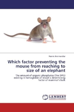 Which factor preventing the mouse from reaching to size of an elephant