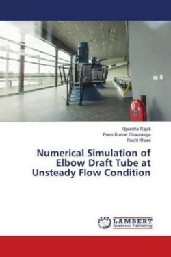 Numerical Simulation of Elbow Draft Tube at Unsteady Flow Condition