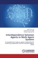 Interdependence between Agents in Multi Agent Systems