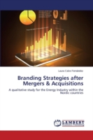 Branding Strategies after Mergers & Acquisitions