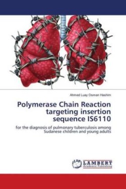 Polymerase Chain Reaction targeting insertion sequence IS6110