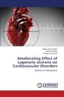 Ameliorating Effect of Lagenaria siceraria on Cardiovascular Disorders