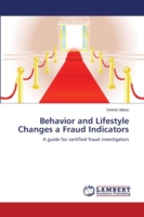 Behavior and Lifestyle Changes a Fraud Indicators