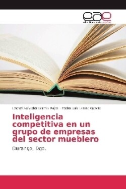 Inteligencia competitiva en un grupo de empresas del sector mueblero