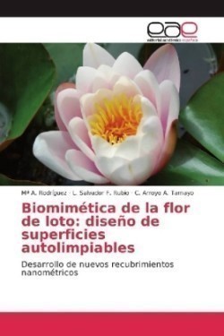 Biomimética de la flor de loto: diseño de superficies autolimpiables