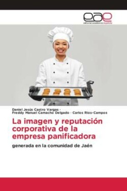 La imagen y reputación corporativa de la empresa panificadora