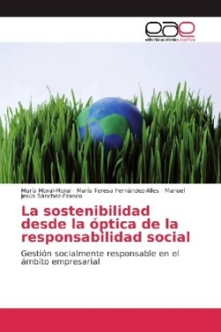 La sostenibilidad desde la óptica de la responsabilidad social