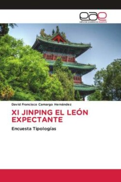 XI JINPING EL LEÓN EXPECTANTE