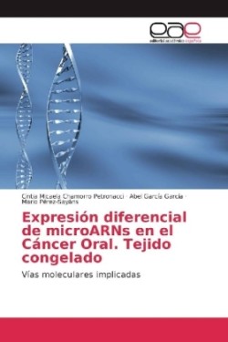 Expresión diferencial de microARNs en el Cáncer Oral. Tejido congelado