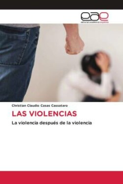 LAS VIOLENCIAS