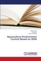 Aquaculture Environment Control Based on WSN