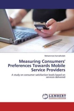 Measuring Consumers' Preferences Towards Mobile Service Providers