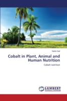Cobalt in Plant, Animal and Human Nutrition